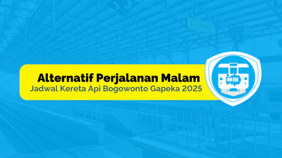 jadwal ka bogowonto 2025 alternatif perjalanan malam