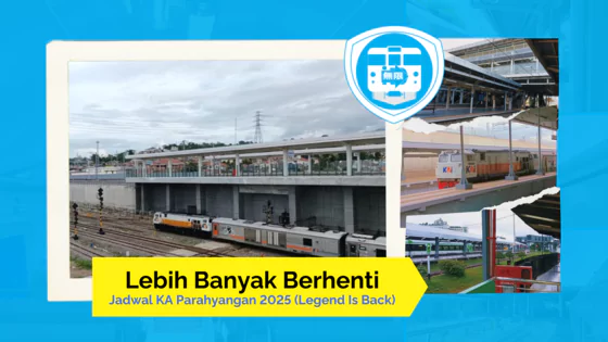 jadwal ka parahyangan 2025 lebih banyak berhenti