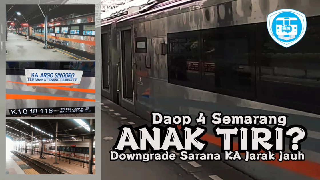 daop 4 anak tiri downgrade sarana ka jarak jauh