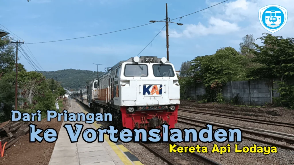 kereta api lodaya dari priangan ke vortenslanden