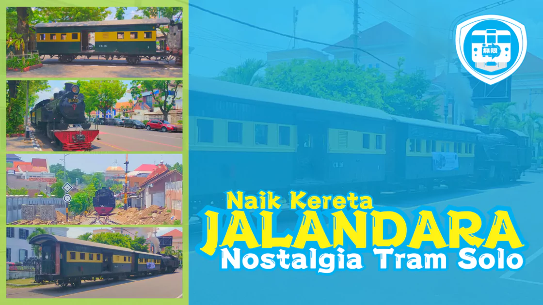 naik kereta jalandara nostalgia tram solo (purwosari solo kota pp)