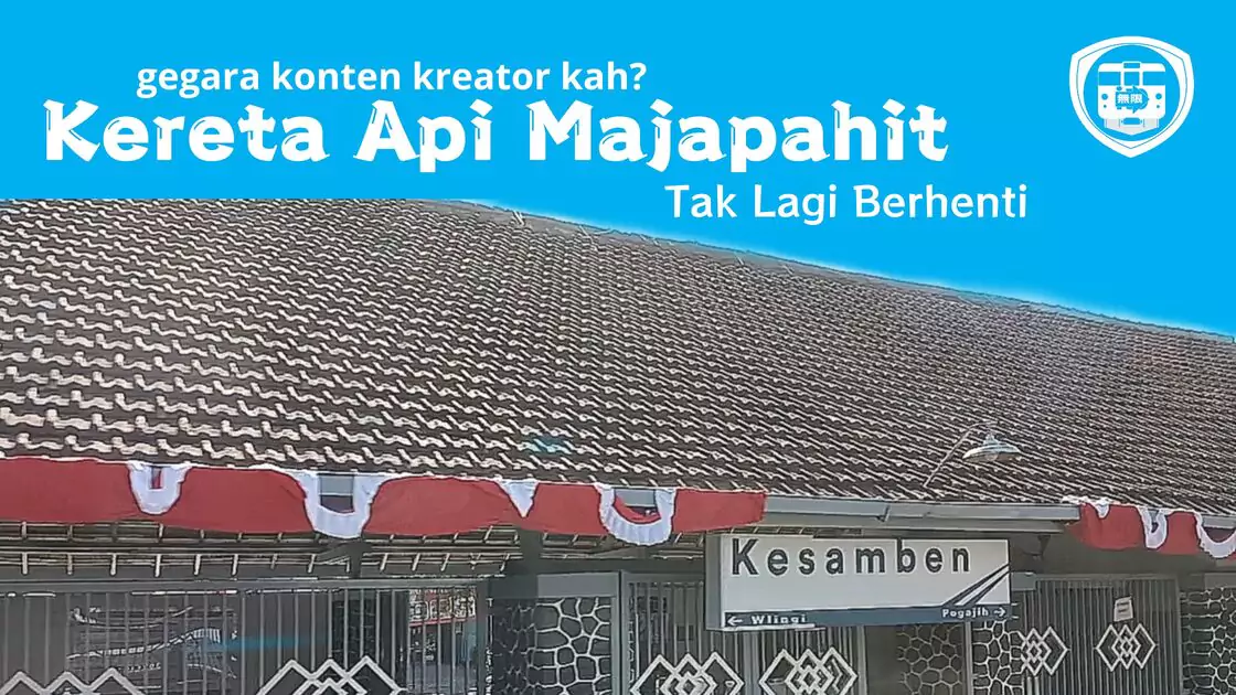 Stasiun Kesamben dan Content Creator_KA Majapahit Melintas Langsung