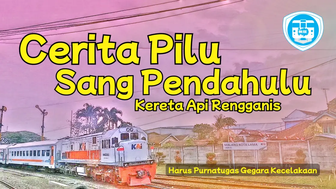 Kereta Api Rengganis Cerita Pilu Sang Pendahulu