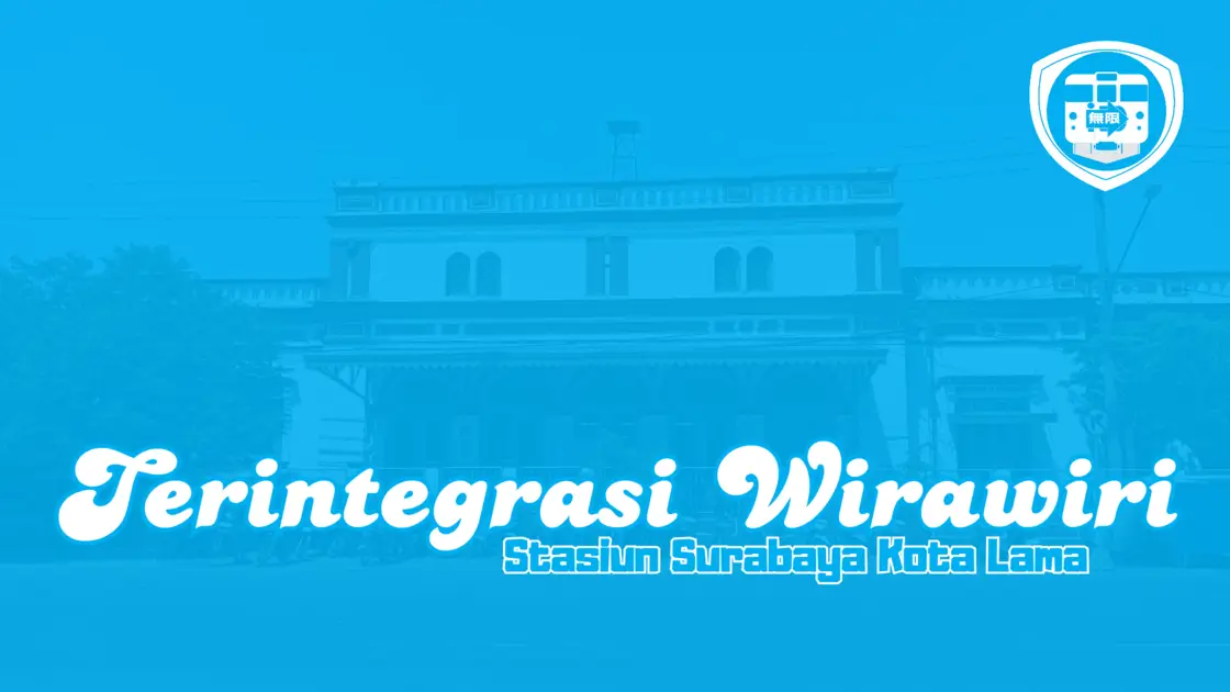 Stasiun Surabaya Kota Lama_Menunggu Beroperasi Lagi (Terintegrasi Wirawiri)