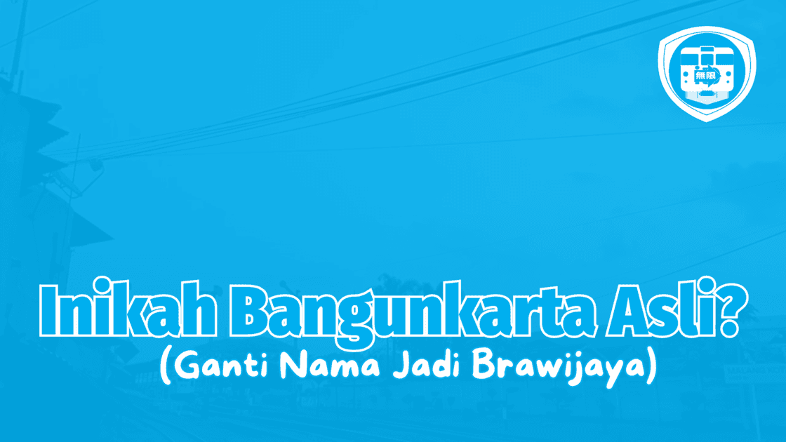 01 Inikah Kereta Api Bangunkarta Asli (Ganti Nama Jadi Brawijaya)