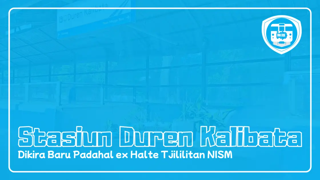 Pemberhentian Kereta Tjililitan_ Namanya Stasiun Duren Kalibata