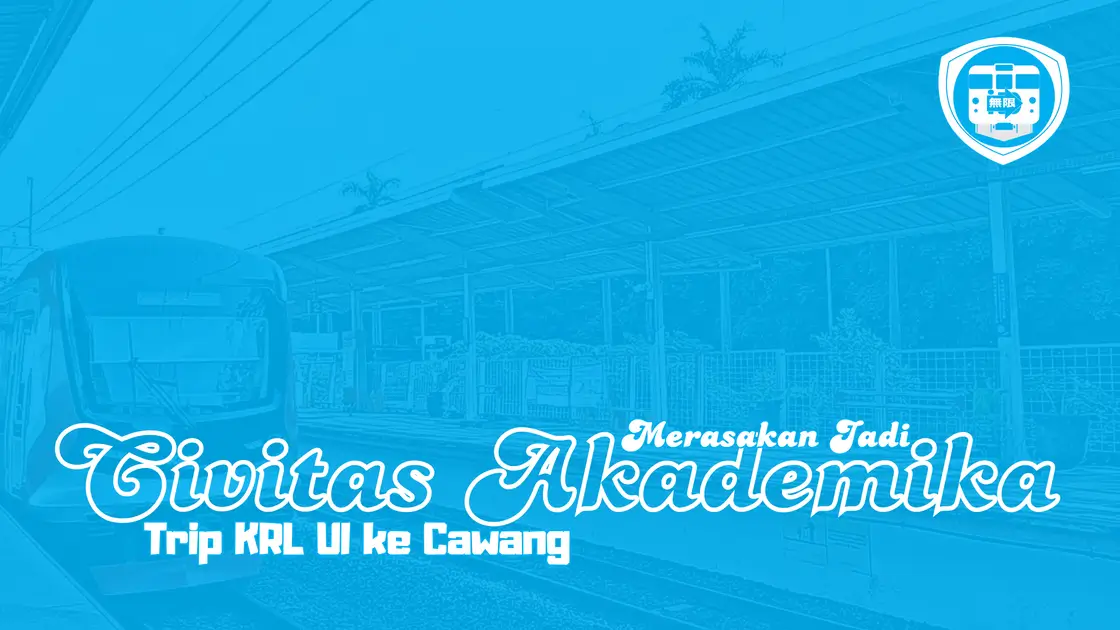 Trip KRL UI ke Cawang Merasakan Jadi Civitas Akademika