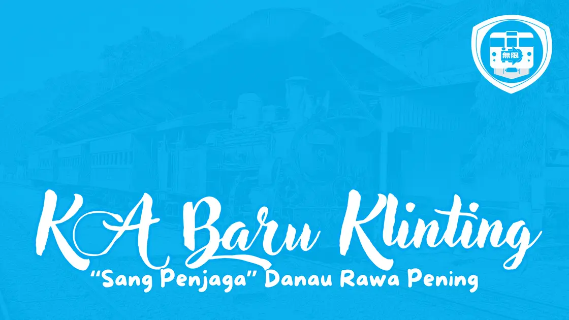 KA Baru Klinting Sang Penjaga Danau Rawa Pening