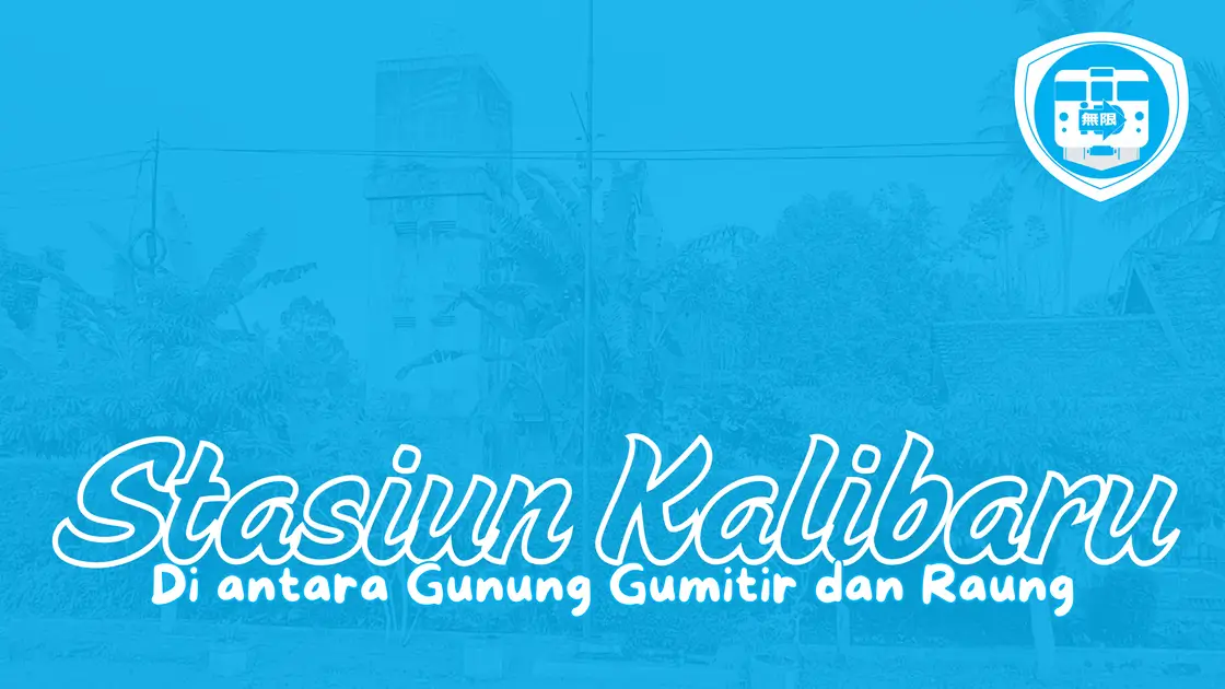 Stasiun Kalibaru di Antara Gunung Gumitir dan Raung