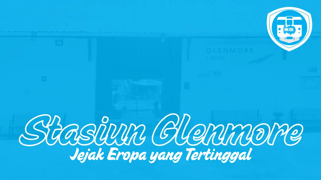 Stasiun Glenmore dan Jejak Eropa yang Tertinggal